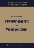 Bewertungsgesetz und Vermögensteuer Bewertungsgesetz und Vermögensteuer