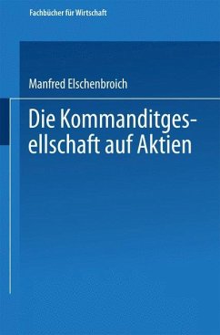 Die Kommanditgesellschaft auf Aktien - Elschenbroich, Manfred