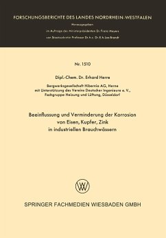 Beeinflussung und Verminderung der Korrosion von Eisen, Kupfer, Zink in industriellen Brauchwässern - Herre, Erhard