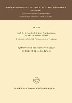 Synthesen und Reaktionen von Epoxy- und Episulfido-Verbindungen - Kaufmann, Hans Paul