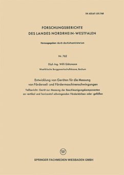 Entwicklung von Geräten für die Messung von Förderseil- und Fördermaschinenschwingungen - Götzmann, Willi