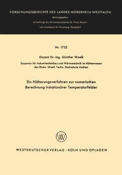 Ein Näherungsverfahren zur numerischen Berechnung instationärer Temperaturfelder - Woelk, Günther