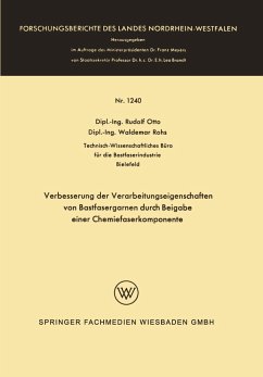 Verbesserung der Verarbeitungseigenschaften von Bastfasergarnen durch Beigabe einer Chemiefaserkomponente - Otto, Rudolf