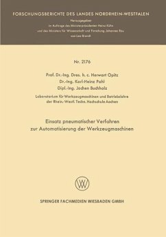 Einsatz pneumatischer Verfahren zur Automatisierung der Werkzeugmaschinen - Opitz, Herwart