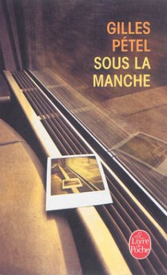 Sous La Manche - Pétel, Gilles