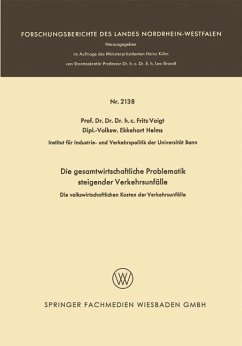 Die gesamtwirtschaftliche Problematik steigender Verkehrsunfälle - Voigt, Fritz; Helms, Ekkehart