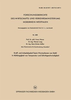 Kraft- und Arbeitsbedarf beim Warmscheren von Stahl in Abhängigkeit von Temperatur und Schnittgeschwindigkeit - Wever, Franz