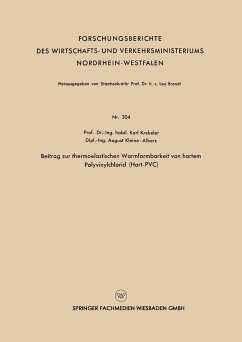 Beitrag zur thermoelastischen Warmformbarkeit von hartem Polyvinylchlorid (Hart-PVC) - Krekeler, Karl