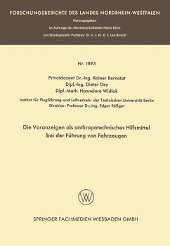 Die Voranzeigen als anthropotechnisches Hilfsmittel bei der Führung von Fahrzeugen - Bernotat, Rainer