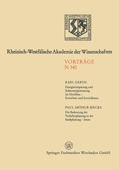 Energieeinsparung und Solarenergienutzung im Hochbau ¿ Erreichtes und Erreichbares. Die Bedeutung der Verkehrsplanung in der Stadtplanung ¿ heute - Gertis, Karl; Mäcke, Paul Arthur