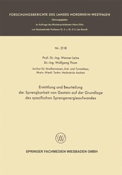 Ermittlung und Beurteilung der Sprengbarkeit von Gestein auf der Grundlage des spezifischen Sprengenergieaufwandes - Leins, Werner