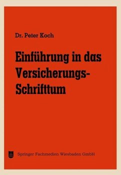 Einführung in das Versicherungs-Schrifttum - Koch, Peter