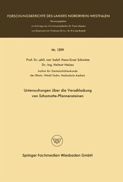 Untersuchungen über die Verschlackung von Schamotte-Pfannensteinen - Schwiete, Hans-Ernst