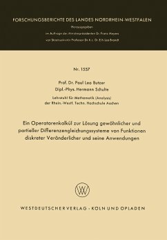 Ein Operatorenkalkül zur Lösung gewöhnlicher und partieller Differenzengleichungssysteme von Funktionen diskreter Veränderlicher und seine Anwendungen - Butzer, Paul Leo; Schulte, Hermann