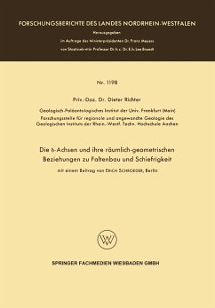 Die ¿-Achsen und ihre räumlich-geometrischen Beziehungen zu Faltenbau und Schiefrigkeit - Richter, Dieter