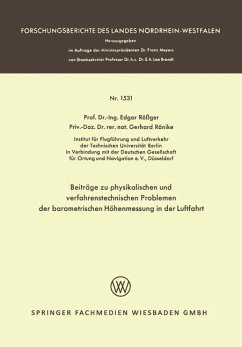 Beiträge zu physikalischen und verfahrenstechnischen Problemen der barometrischen Höhenmessung in der Luftfahrt - Rößger, Edgar