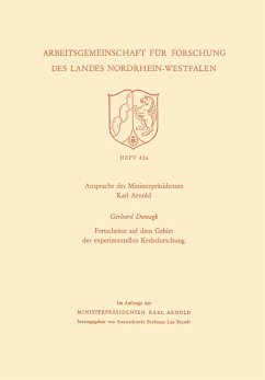 Ansprache des Ministerpräsidenten Fortschritte auf dem Gebiet der experimentellen Krebsforschung - Domagk, Gerhard