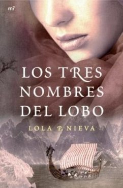 Los tres nombres del lobo - Nieva, Lola P.