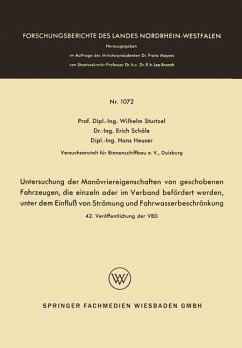 Untersuchung der Manövriereigenschaften von geschobenen Fahrzeugen, die einzeln oder im Verband befördert werden, unter dem Einfluß von Strömung und Fahrwasserbeschränkung - Sturtzel, Wilhelm