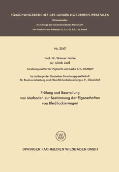 Prüfung und Beurteilung von Methoden zur Bestimmung der Eigenschaften von Blechlackierungen - Funke, Werner