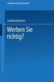 Werben Sie richtig? Werben Sie richtig?