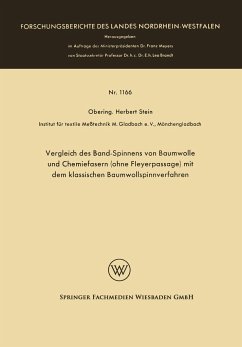 Vergleich des Band-Spinnens von Baumwolle und Chemiefasern (ohne Fleyerpassage) mit dem klassischen Baumwollspinnverfahren - Stein, Herbert