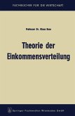 Theorie der Einkommensverteilung Theorie der Einkommensverteilung