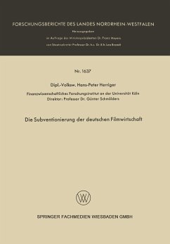 Die Subventionierung der deutschen Filmwirtschaft - Herriger, Hans-Peter