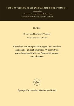 Verhalten von Komplexfärbungen und -drucken gegenüber phosphathaltigen Waschmitteln sowie Waschechtheit von Pigmentfärbungen und -drucken - Wagner, Eberhard Frithjof