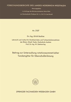 Beitrag zur Untersuchung rotationssymmetrischer Tandemgitter für Überschallströmung - Buskies, Ulrich