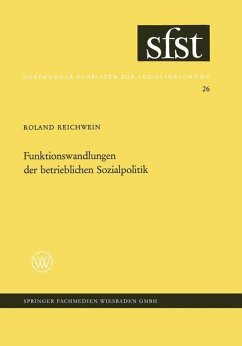 Funktionswandlungen der betrieblichen Sozialpolitik - Reichnwein, Roland