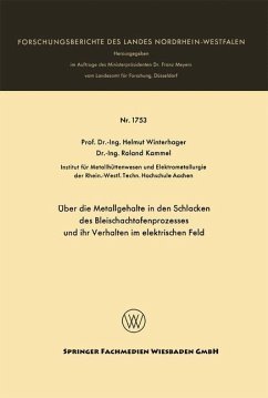 Über die Metallgehalte in den Schlacken des Bleischachtofenprozesses und ihr Verhalten im elektrischen Feld - Winterhager, Helmut