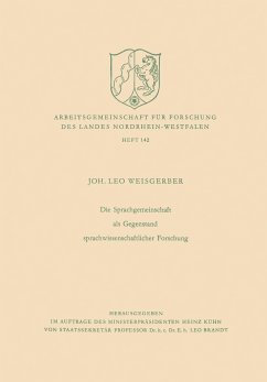 Die Sprachgemeinschaft als Gegenstand sprachwissenschaftlicher Forschung - Weisgerber, Leo