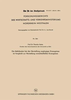 Die Mehrkosten bei der Herstellung ungängiger Erzeugnisse im Vergleich zur Herstellung vereinheitlichter Erzeugnisse - Beste, Theodor