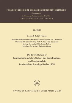 Die Entwicklung der Terminologie auf dem Gebiet der Sozialhygiene und Sozialmedizin im deutschen Sprachgebiet bis 1930 - Thissen, Rudolf