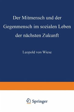 Cover Der Mitmensch und der Gegenmensch im sozialen Leben der nächsten Zukunft