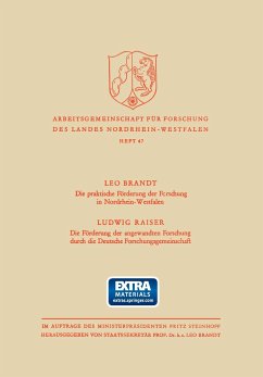 Die Praktische Förderung der Forschung in Nordrhein-Westfalen / Die Förderung der angewandten Forschung durch die Deutsche Forschungsgemeinschaft - Brandt, Ludwig