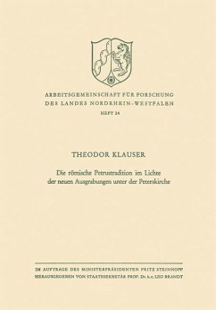 Die römische Petrustradition im Lichte der neuen Ausgrabungen unter der Peterskirche - Klauser, Theodor