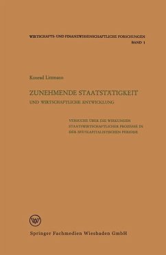 Zunehmende Staatstätigkeit und Wirtschaftliche Entwicklung - Littmann, Konrad