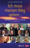 Ich muss meinen Weg gehen ... (eBook, ePUB)