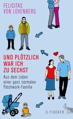 Und plötzlich war ich zu sechst (eBook, ePUB) - Lovenberg, Felicitas von