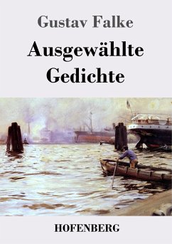 Ausgewählte Gedichte - Falke, Gustav