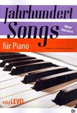 Jahrhundertsongs New Version für Klavier (mit Text und Akkorden) Jahrhundertsongs New Version für Klavier (mit Text und Akkorden)