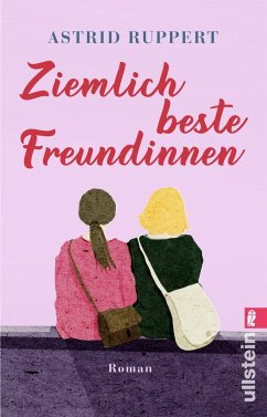 Ziemlich beste Freundinnen - Ruppert, Astrid