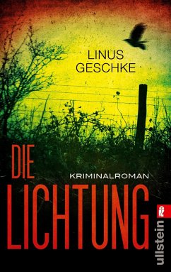 Die Lichtung / Jan Römer Bd.1 - Geschke, Linus