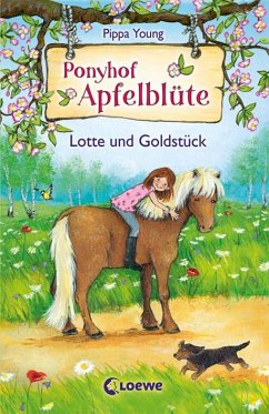 Lotte und Goldstück / Ponyhof Apfelblüte Bd.3 - Young, Pippa