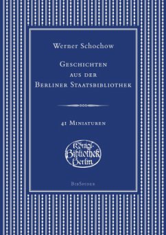 Geschichten aus der Berliner Staatsbibliothek - Schochow, Werner