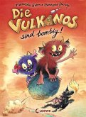 Die Vulkanos sind bombig! / Vulkanos Bd.2