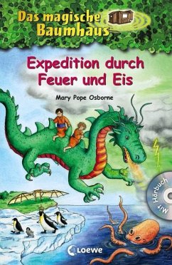 Expedition durch Feuer und Eis / Das magische Baumhaus Sammelband Bd.9 - Osborne, Mary Pope