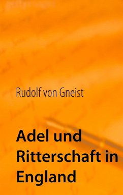 Adel und Ritterschaft in England - Gneist, Rudolf von